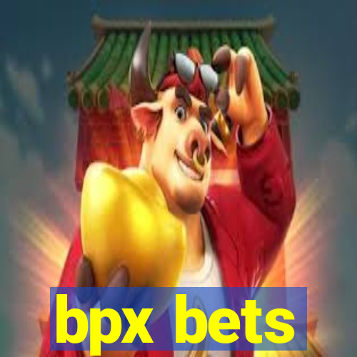 bpx bets